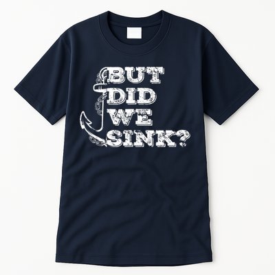 Boating But Did We Sink Flatboat Pontoon Captain Vintage Tall T-Shirt