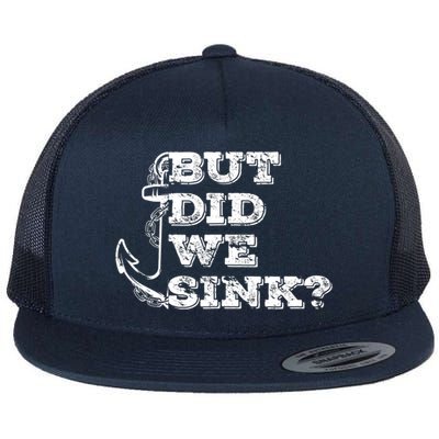 Boating But Did We Sink Flatboat Pontoon Captain Vintage Flatbill Hat