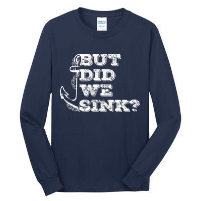 Boating But Did We Sink Flatboat Pontoon Captain Vintage Tall Long Sleeve T-Shirt