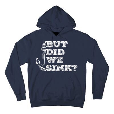 Boating But Did We Sink Flatboat Pontoon Captain Vintage Tall Hoodie