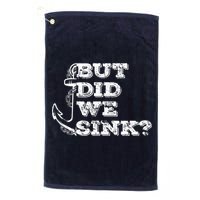 Boating But Did We Sink Flatboat Pontoon Captain Vintage Golf Towel