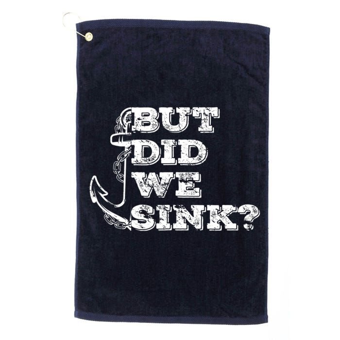 Boating But Did We Sink Flatboat Pontoon Captain Vintage Golf Towel