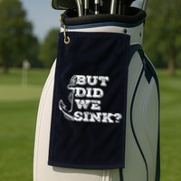 Boating But Did We Sink Flatboat Pontoon Captain Vintage Golf Towel