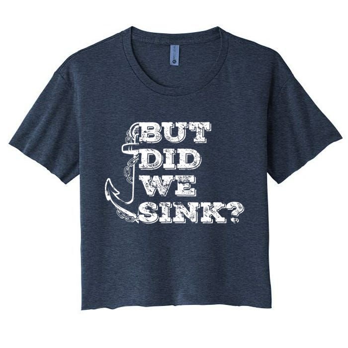 Boating But Did We Sink Flatboat Pontoon Captain Vintage Crop Top