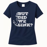 Boating But Did We Sink Flatboat Pontoon Captain Vintage Womens T-Shirt