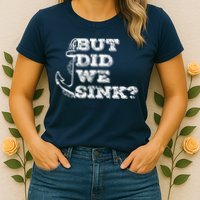 Boating But Did We Sink Flatboat Pontoon Captain Vintage Womens T-Shirt