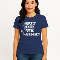 Boating But Did We Sink Flatboat Pontoon Captain Vintage Womens T-Shirt