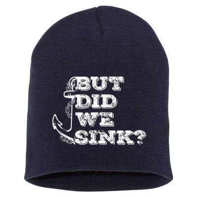 Boating But Did We Sink Flatboat Pontoon Captain Vintage Short Acrylic Beanie