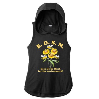 BDSM Bees Do So Much For The Environment Ladies PosiCharge Tri-Blend Wicking Draft Hoodie Tank