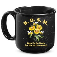 BDSM Bees Do So Much For The Environment 15oz Campfire Ceramic Mug