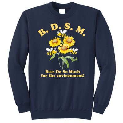 BDSM Bees Do So Much For The Environment Sweatshirt