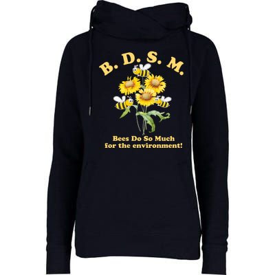 BDSM Bees Do So Much For The Environment Womens Funnel Neck Pullover Hood