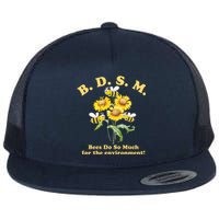 BDSM Bees Do So Much For The Environment Flat Bill Trucker Hat