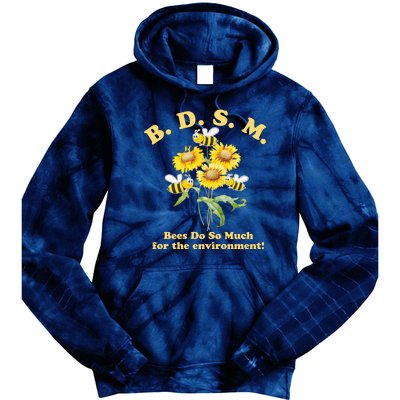 BDSM Bees Do So Much For The Environment Tie Dye Hoodie