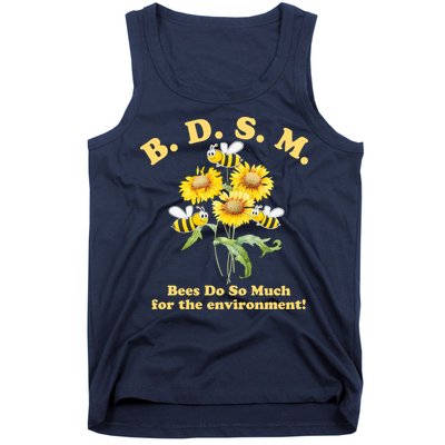 BDSM Bees Do So Much For The Environment Tank Top