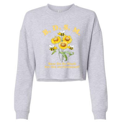 BDSM Bees Do So Much For The Environment Cropped Pullover Crew