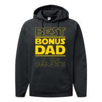 Best Bonus Dad In The Galaxy Stepfather Stepdad Grandpa Performance Fleece Hoodie