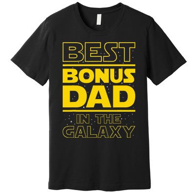 Best Bonus Dad In The Galaxy Stepfather Stepdad Grandpa Premium T-Shirt