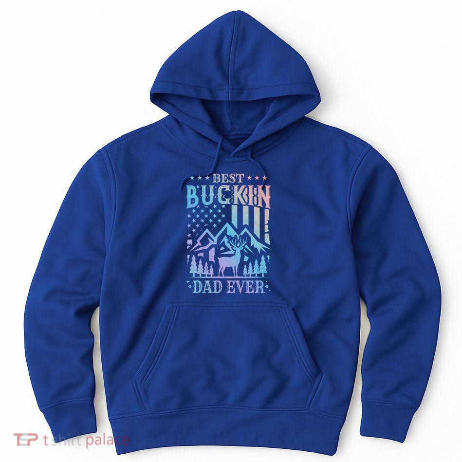Best Buckin Dad Funny Hunter Father American Flag Gift Hoodie