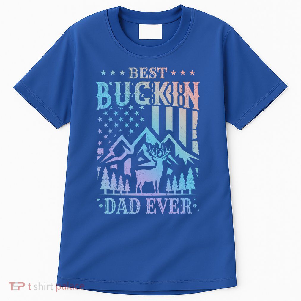 Best Buckin Dad Funny Hunter Father American Flag Gift Tall T-Shirt