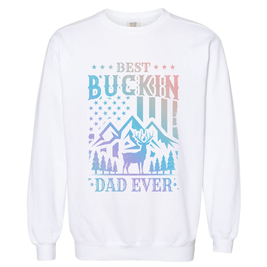 Best Buckin Dad Funny Hunter Father American Flag Gift Garment-Dyed Sweatshirt