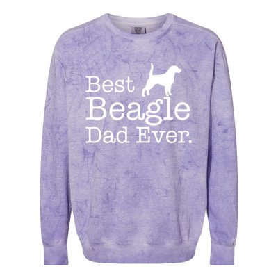 Best Beagle Dad Ever Beagle Funny Gift Beagle Lovers Gift Colorblast Crewneck Sweatshirt