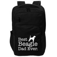 Best Beagle Dad Ever Beagle Funny Gift Beagle Lovers Gift Impact Tech Backpack