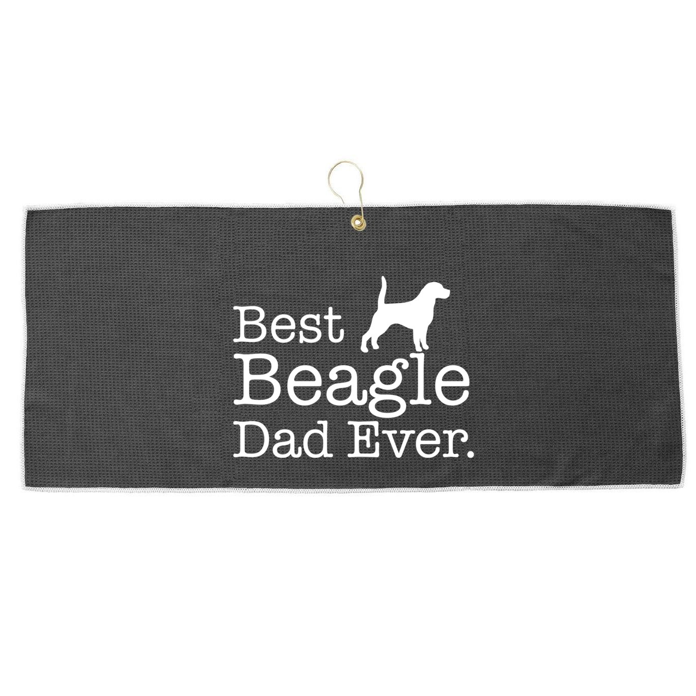 Best Beagle Dad Ever Beagle Funny Gift Beagle Lovers Gift Large Microfiber Waffle Golf Towel