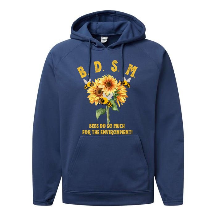 Bdsm Bees Do So Much For The Environment Performance Fleece Hoodie