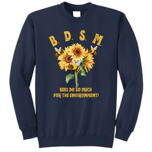 Bdsm Bees Do So Much For The Environment Sweatshirt