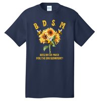 Bdsm Bees Do So Much For The Environment Tall T-Shirt