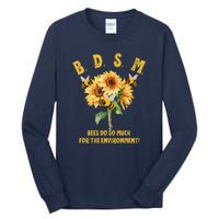 Bdsm Bees Do So Much For The Environment Tall Long Sleeve T-Shirt