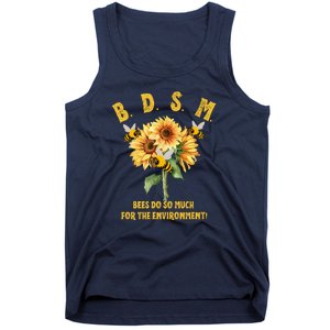 Bdsm Bees Do So Much For The Environment Tank Top