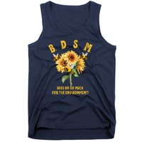 Bdsm Bees Do So Much For The Environment Tank Top