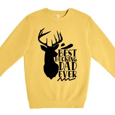 Best Bucking Dad Ever Hunting Father’s Day Deer Hunter Gift Premium Crewneck Sweatshirt