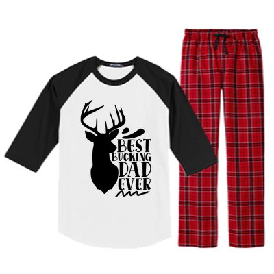 Best Bucking Dad Ever Hunting Father’s Day Deer Hunter Gift Raglan Sleeve Pajama Set