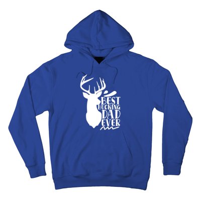 Best Bucking Dad Ever Hunting Father’s Day Deer Hunter Gift Hoodie