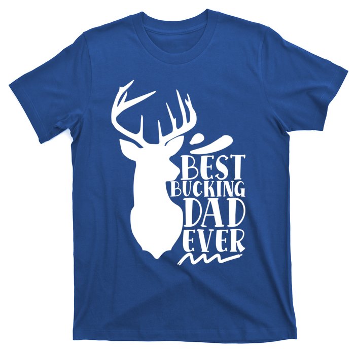 Best Bucking Dad Ever Hunting Father’s Day Deer Hunter Gift T-Shirt