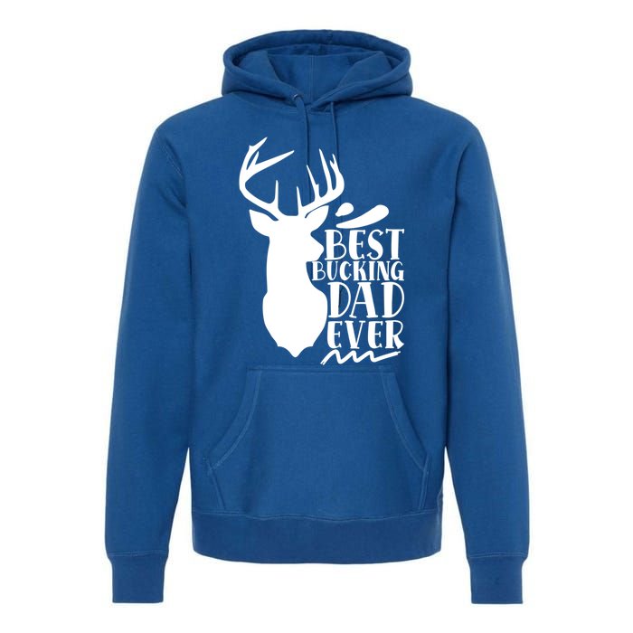 Best Bucking Dad Ever Hunting Father’s Day Deer Hunter Gift Premium Hoodie