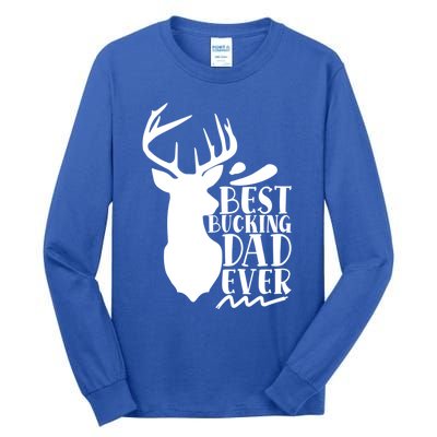 Best Bucking Dad Ever Hunting Father’s Day Deer Hunter Gift Tall Long Sleeve T-Shirt