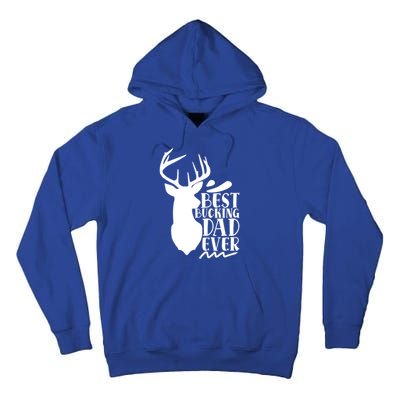 Best Bucking Dad Ever Hunting Father’s Day Deer Hunter Gift Tall Hoodie