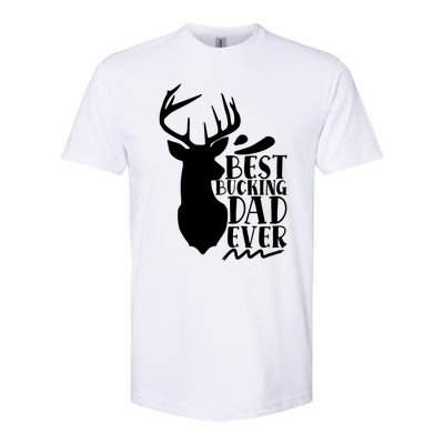 Best Bucking Dad Ever Hunting Father’s Day Deer Hunter Gift Softstyle CVC T-Shirt