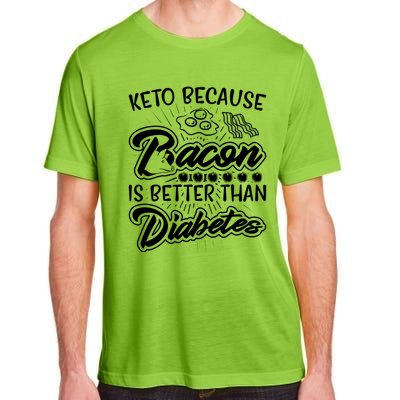 Bacon Better Diabetes Funny National Keto Day Christmas Gift Adult ChromaSoft Performance T-Shirt