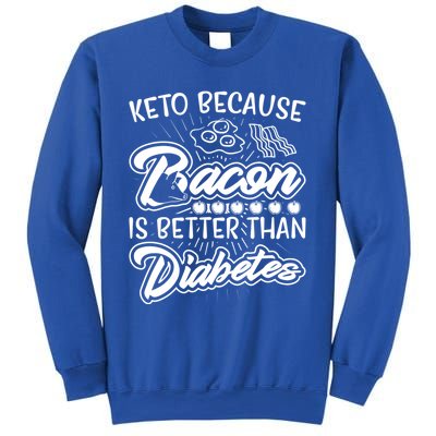 Bacon Better Diabetes Funny National Keto Day Christmas Gift Sweatshirt