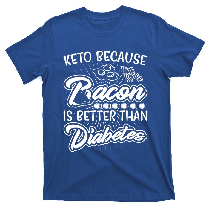 Bacon Better Diabetes Funny National Keto Day Christmas Gift T-Shirt