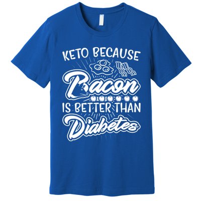 Bacon Better Diabetes Funny National Keto Day Christmas Gift Premium T-Shirt