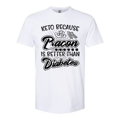 Bacon Better Diabetes Funny National Keto Day Christmas Gift Softstyle CVC T-Shirt