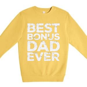 Best Bonus Dad Ever Fathers Day Premium Crewneck Sweatshirt