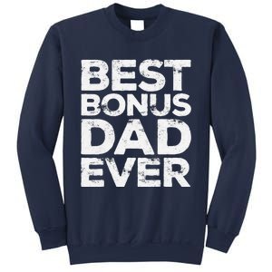 Best Bonus Dad Ever Fathers Day Sweatshirt