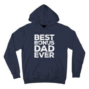 Best Bonus Dad Ever Fathers Day Tall Hoodie